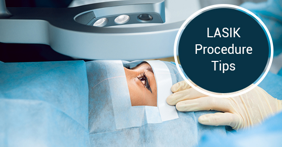 LASIK Procedure Tips