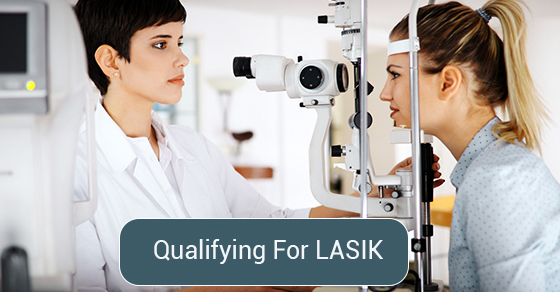  Qualifying For LASIK